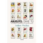 Abuelito, dime t&uacute; 