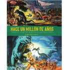 HACE UN MILLÓN DE AÑOS. Todo el cine de dinosaurios (1914-1987)