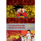 La industria del anime en Espa&ntilde;a. De Heidi a Dragon Ball.