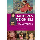 Mujeres de Ghibli volumen 2. Entre lo m&aacute;gico y lo cotidiano.