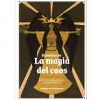 Historias de la magia del caos. M&aacute;s all&aacute; de Alan Moore y Grant Morrison.