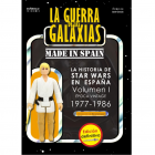 LA GUERRA DE LAS GALAXIAS MADE IN SPAIN. La historia de Star Wars en España (Época Vintage, 1977-1986). EDICIÓN DEFINITIVA.