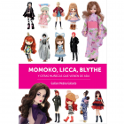 Momoko, Licca, Blythe y otras muñecas que vienen de Asia.