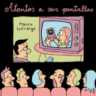 Atentos a sus pantallas