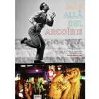 M&Aacute;S ALL&Aacute; DEL ARCO&Iacute;RIS. Cl&aacute;sicos perdidos y nuevas joyas del cine musical.