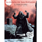LA ESPADA DE SAN EUFRASIO II. TIERRA DE LOBOS