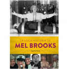 La loca historia de Mel Brooks