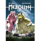 MEZOLITH II. Sue&ntilde;os y pesadillas de la Edad de piedra.