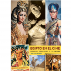Egipto en el cine. Momias, faraones y pir&aacute;mides.  