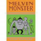 Melvin Monster. Volumen 3. &Uacute;ltimo volumen