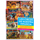 Los circos de nuestra infancia. El mayor espect&aacute;culo del mundo en Espa&ntilde;a (1950-1990). 