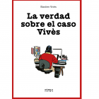 La verdad sobre el caso Viv&egrave;s