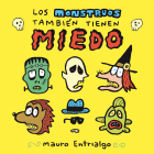 Los monstruos tambi&eacute;n tienen miedo.