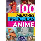 Las 100 mejores pel&iacute;culas anime.