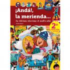 And&aacute;!, la merienda. Las deliciosas colecciones de nuestra ni&ntilde;ez. Segunda edici&oacute;n limitada.