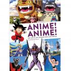Anime! Anime! 100 a&ntilde;os de animaci&oacute;n japonesa. Edici&oacute;n ampliada y actualizada.
