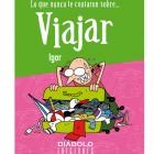 Lo que nunca te contaron sobre VIAJAR