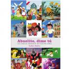 Abuelito, dime t&uacute;. Los dibujos animados de nuestra ni&ntilde;ez. Edici&oacute;n definitiva.