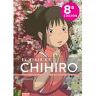 El viaje de Chihiro. Nada de lo que sucede se olvida jam&aacute;s. Octava edici&oacute;n