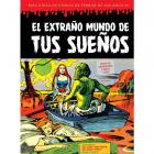 El extra&ntilde;o mundo de tus sue&ntilde;os (Biblioteca de c&oacute;mics de terror de los a&ntilde;os 50, volumen 7).