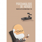 Psicoan&aacute;lisis de h&eacute;roes
