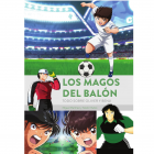Los magos del bal&oacute;n. Todo sobre Oliver y Benji.