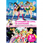 EN NOMBRE DE LUNA TE CASTIGAR&Eacute;. EL UNIVERSO M&Aacute;GICO DE SAILOR MOON (1 DE 2) TERCERA EDICI&Oacute;N