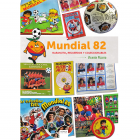 Mundial 82. Naranjito, recuerdos y coleccionables.