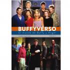 Buffyverso. El mundo de Buffy y Angel. Volumen I.