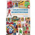 Colecciones monstruosas. Grandes recuerdos para echarse a temblar.