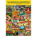 Los primeros superh&eacute;roes. Todos los personajes de la edad de oro del c&oacute;mic norteamericano