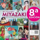 Mi vecino Miyazaki. Studio Ghibli, la animación japonesa que lo cambió todo. Edición definitiva. Octava edición!