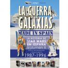 LA GUERRA DE LAS GALAXIAS MADE IN SPAIN. La historia de Star Wars en España Volumen II. 