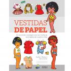 VESTIDAS DE PAPEL. Un recorrido nost&aacute;lgico por las mu&ntilde;ecas recortables de nuestra ni&ntilde;ez. EDICI&Oacute;N DEFINITIVA.